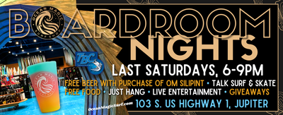 The Boardroom at Ocean Magic Surf Shop in Jupiter, FL Hosts Live Entertainment on the Last Saturday of Every Month! Held in the Newly Expanded Boardroom. Come to Boardroom Night!
